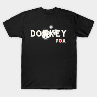 Donkey Pox T-Shirt